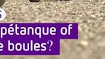 boules vs petanque